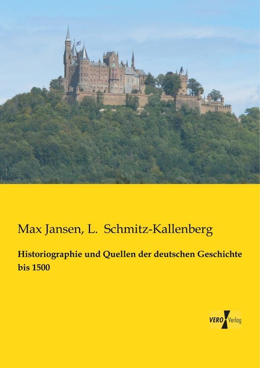 Produktbild: Historiographie und Quellen der deutschen Geschichte bis 1500