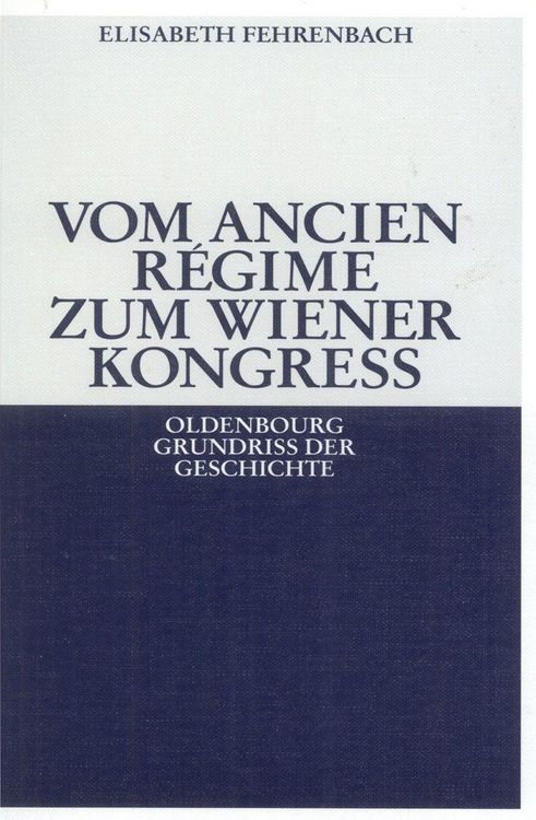 Produktbild: Vom Ancien R&eacute;gime zum Wiener Kongre&szlig;