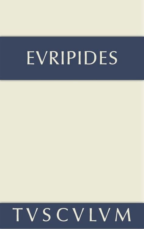 Produktbild: Euripides: S&auml;mtliche Trag&ouml;dien und Fragmente / Fragmente. Der Kyklop. Rhesos