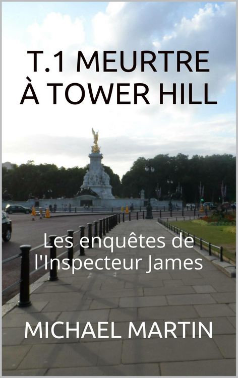 Produktbild: Meurtre &agrave; Tower Hill (Les enqu&ecirc;tes de l'Inspecteur James, #1)