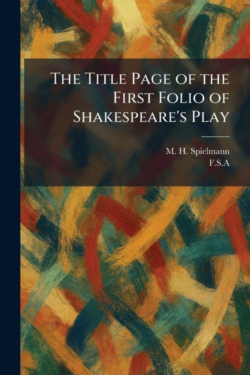 Produktbild: The Title Page of the First Folio of Shakespeare's Play