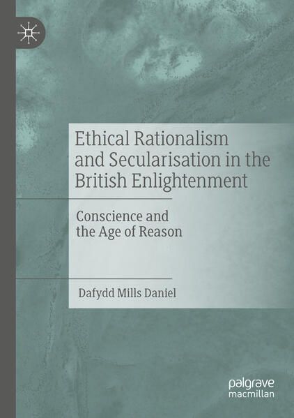 Produktbild: Ethical Rationalism and Secularisation in the British Enlightenment