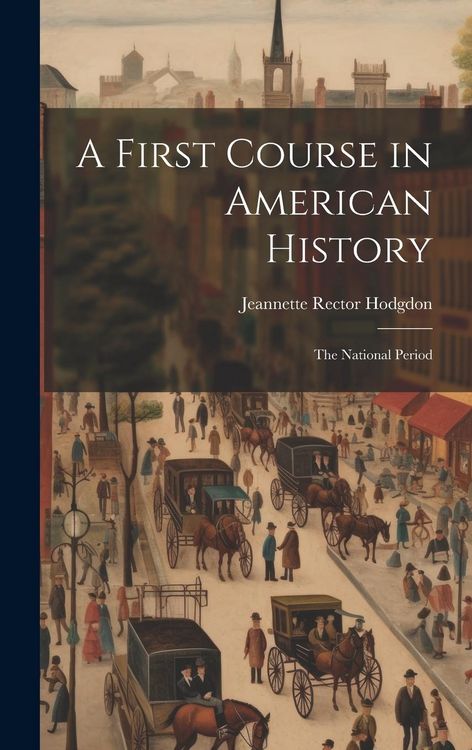 Produktbild: A First Course in American History: The National Period