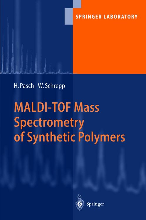 Produktbild: MALDI-TOF Mass Spectrometry of Synthetic Polymers