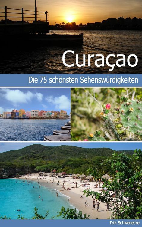 Produktbild: Curaçao - Reiseführer mit den 75 schönsten Sehenswürdigkeiten der traumhaften Karibikinsel