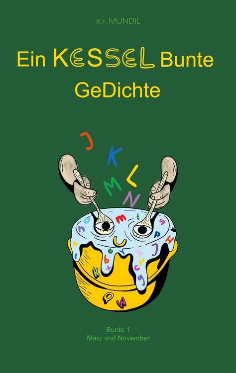 Produktbild: Ein Kessel Bunte GeDichte