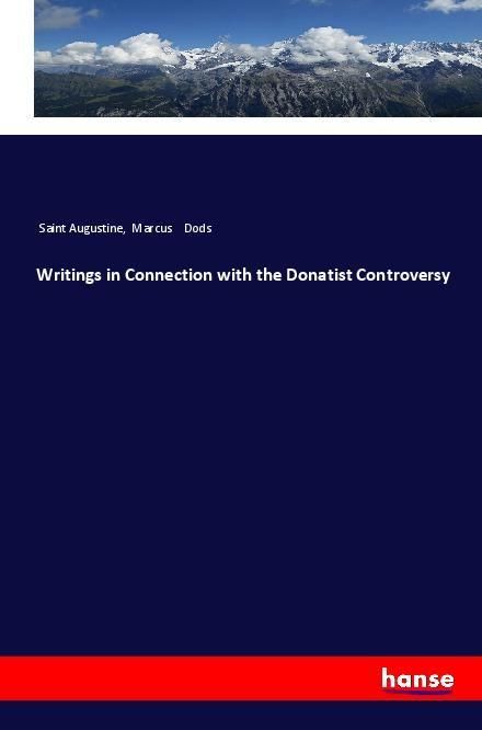 Produktbild: Writings in Connection with the Donatist Controversy