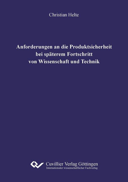 Produktbild: Anforderungen an die Produktsicherheit bei sp&auml;terem Fortschritt von Wissenschaft und Technik