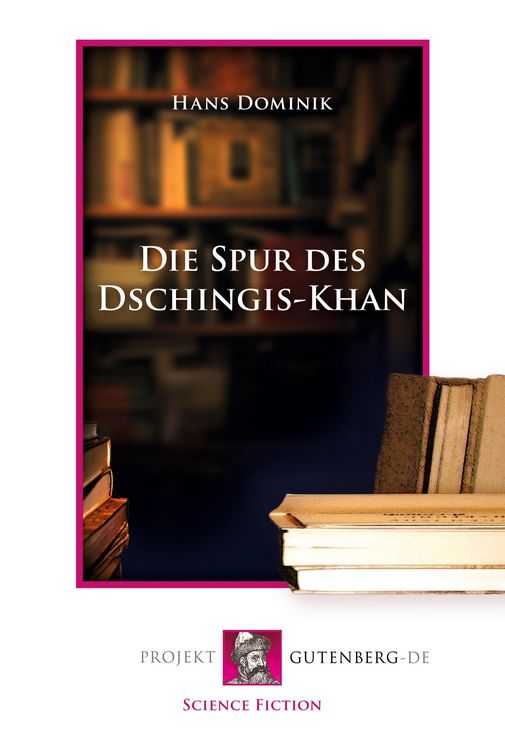 Produktbild: Die Spur des Dschingis-Khan