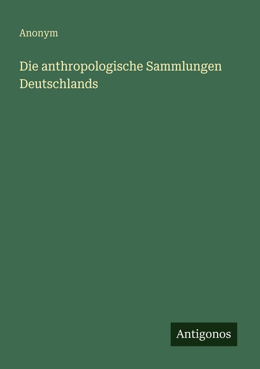 Produktbild: Die anthropologische Sammlungen Deutschlands