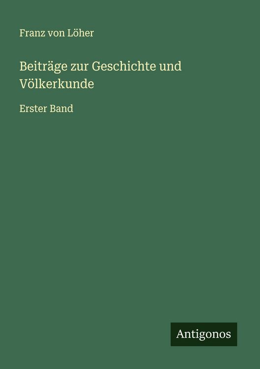 Produktbild: Beitr&auml;ge zur Geschichte und V&ouml;lkerkunde