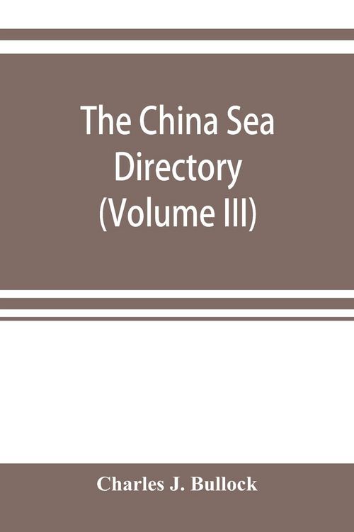 Produktbild: The China Sea directory (Volume III)