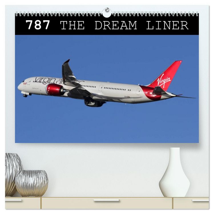 Produktbild: 787 - The Dream Liner (High Quality Premium Wall Calendar 2026 DIN A2 landscape),CALVENDO 12 Month Wall Calendar