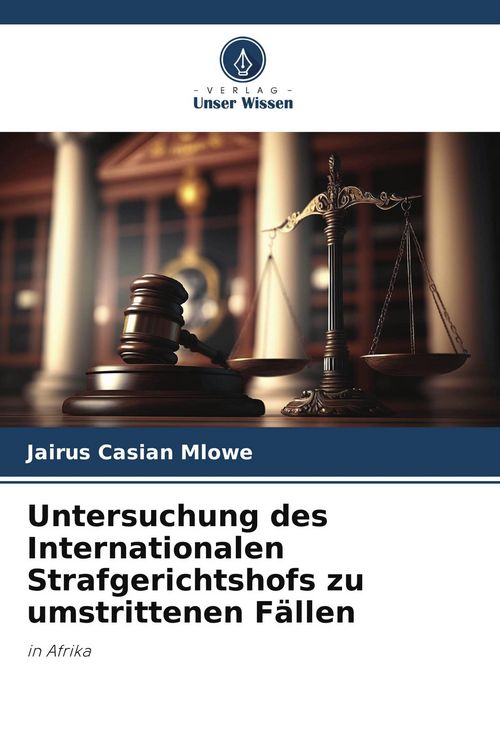 Produktbild: Untersuchung des Internationalen Strafgerichtshofs zu umstrittenen F&auml;llen