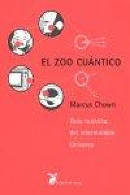 Produktbild: El zoo cu&aacute;ntico : gu&iacute;a tur&iacute;stica del interminable universo