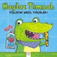 Produktbild: Haylaz Timsah Dislerini Nasil Fircalar