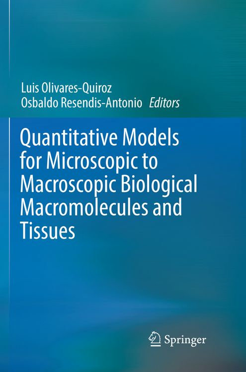 Produktbild: Quantitative Models for Microscopic to Macroscopic Biological Macromolecules and Tissues