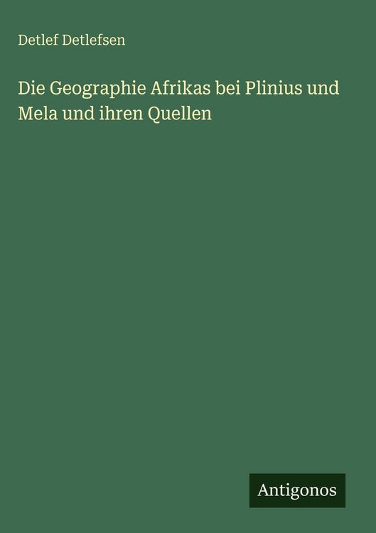 Produktbild: Die Geographie Afrikas bei Plinius und Mela und ihren Quellen