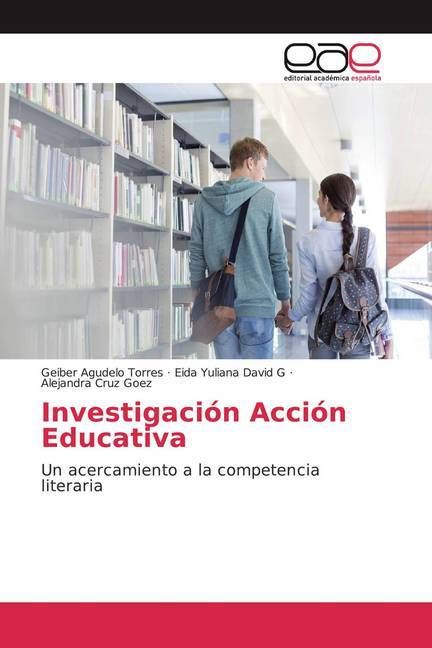 Produktbild: Agudelo Torres, G: Investigaci&oacute;n Acci&oacute;n Educativa