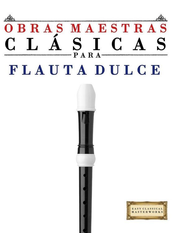 Produktbild: Obras Maestras Cl&aacute;sicas para Flauta Dulce