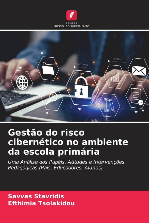 Produktbild: Gest&atilde;o do risco cibern&eacute;tico no ambiente da escola prim&aacute;ria