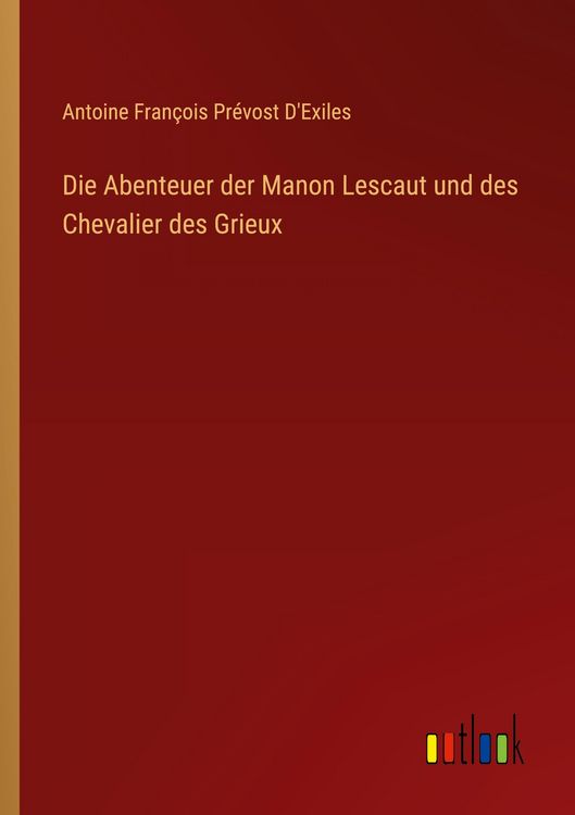 Produktbild: Die Abenteuer der Manon Lescaut und des Chevalier des Grieux