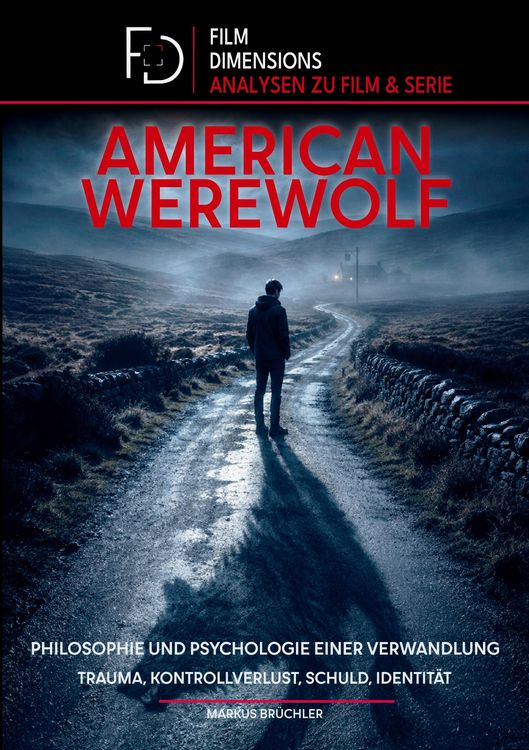 Produktbild: American Werewolf: Philosophie und Psychologie einer Verwandlung (Film Dimensions)