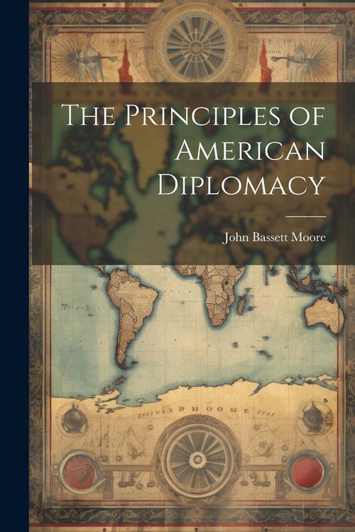 Produktbild: The Principles of American Diplomacy