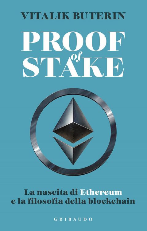 Produktbild: Proof of stake. La nascita di Ethereum e la filosofia della Blockchain