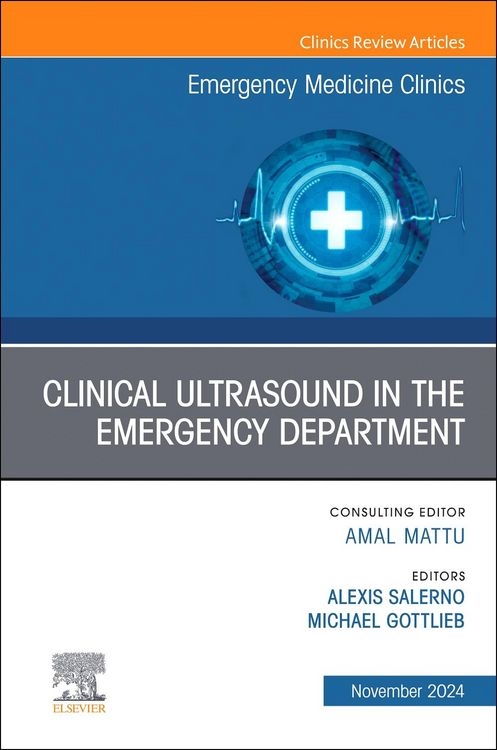 Produktbild: Clinical Ultrasound in the Emergency Department, an Issue of Emergency Medicine Clinics of North America