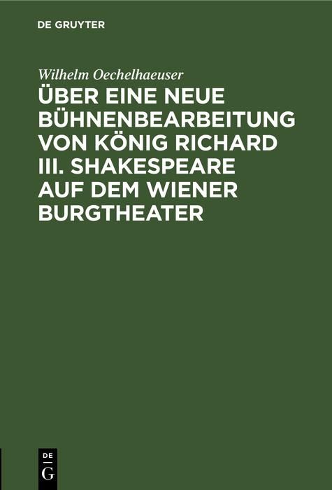 Produktbild: &Uuml;ber eine neue B&uuml;hnenbearbeitung von K&ouml;nig Richard III. Shakespeare auf dem Wiener Burgtheater