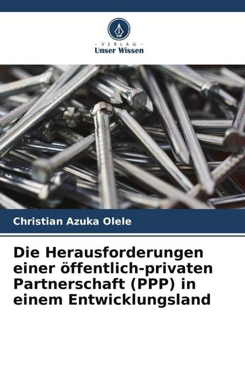Produktbild: Die Herausforderungen einer &ouml;ffentlich-privaten Partnerschaft (PPP) in einem Entwicklungsland