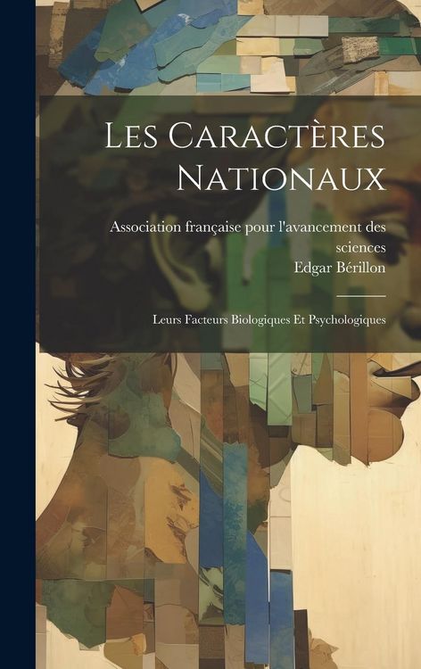 Produktbild: Les Caract&egrave;res Nationaux: Leurs Facteurs Biologiques Et Psychologiques