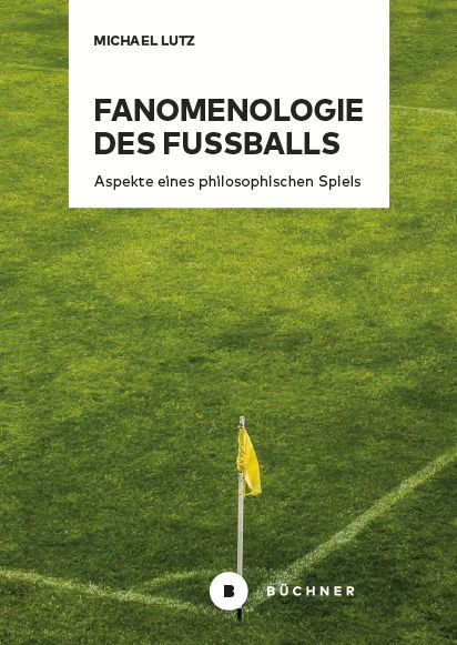 Produktbild: Fanomenologie des Fu&szlig;balls