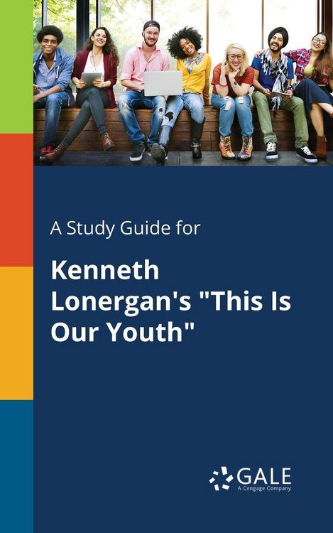 Produktbild: A Study Guide for Kenneth Lonergan's "This Is Our Youth"