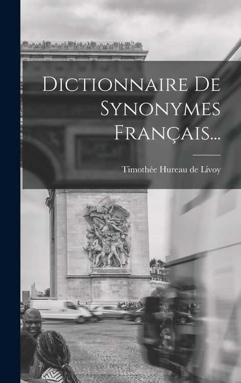 Produktbild: Dictionnaire De Synonymes Fran&ccedil;ais...