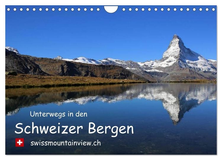 Produktbild: Unterwegs in den Schweizer Bergen - swissmountainview.ch (Wandkalender 2026 DIN A4 quer), CALVENDO Monatskalender
