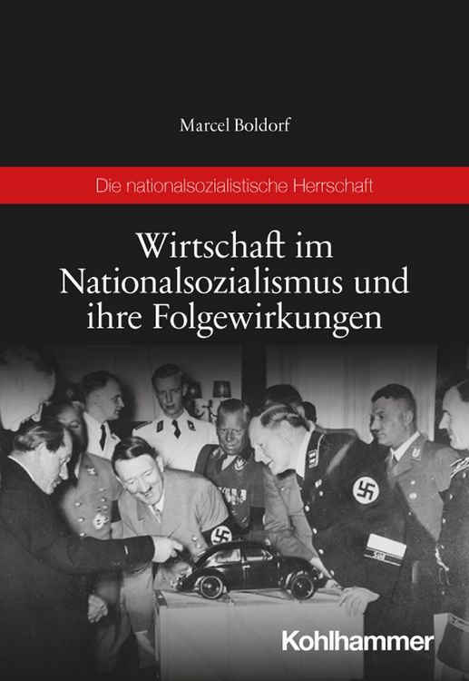 Produktbild: Wirtschaft im Nationalsozialismus und ihre Folgewirkungen
