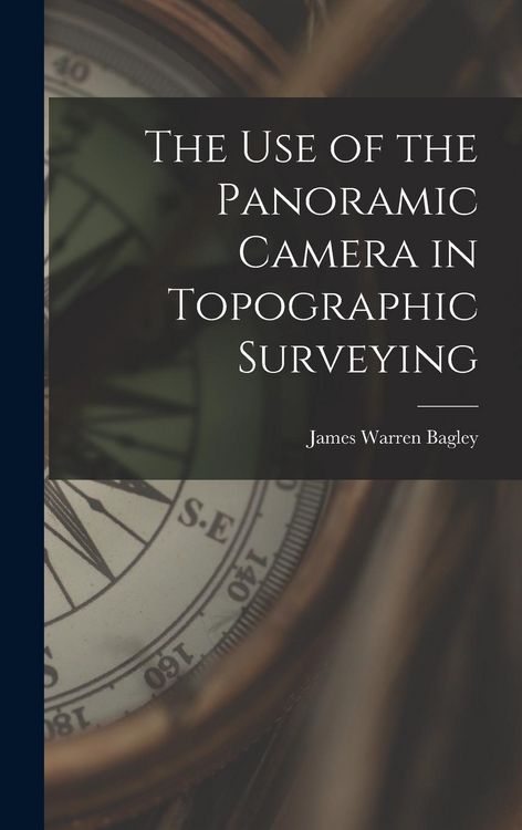 Produktbild: The Use of the Panoramic Camera in Topographic Surveying