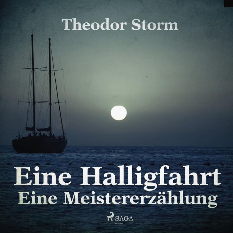 Produktbild: Eine Halligfahrt - Eine Meistererz&auml;hlung (Ungek&uuml;rzt)