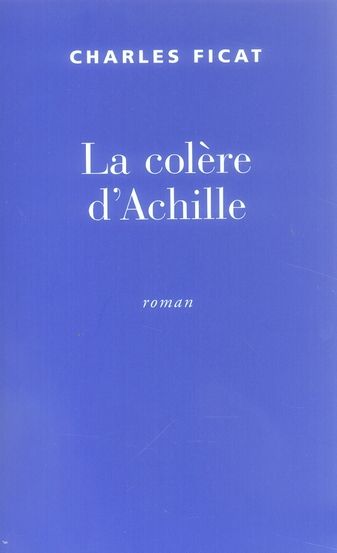 Produktbild: La col&egrave;re d'Achille