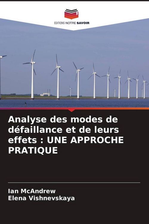 Produktbild: Analyse des modes de d&eacute;faillance et de leurs effets : UNE APPROCHE PRATIQUE