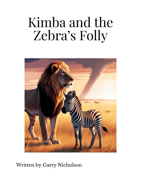 Produktbild: Kimba and the Zebra's Folly (Kimba's Savannah Adventures, #2)