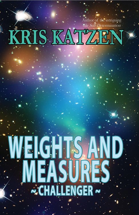 Produktbild: Weights and Measures (Interstellar Stories: Challenger, #1)