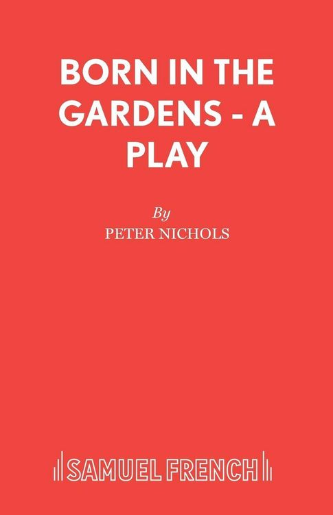 Produktbild: Born in the Gardens - A Play