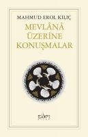 Produktbild: Mevlana &Uuml;zerine Konusmalar