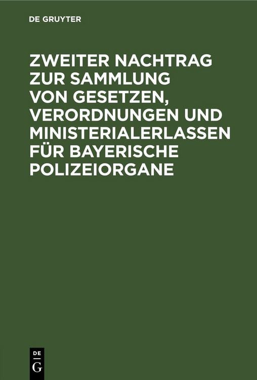Produktbild: Zweiter Nachtrag zur Sammlung von Gesetzen, Verordnungen und Ministerialerlassen f&uuml;r Bayerische Polizeiorgane