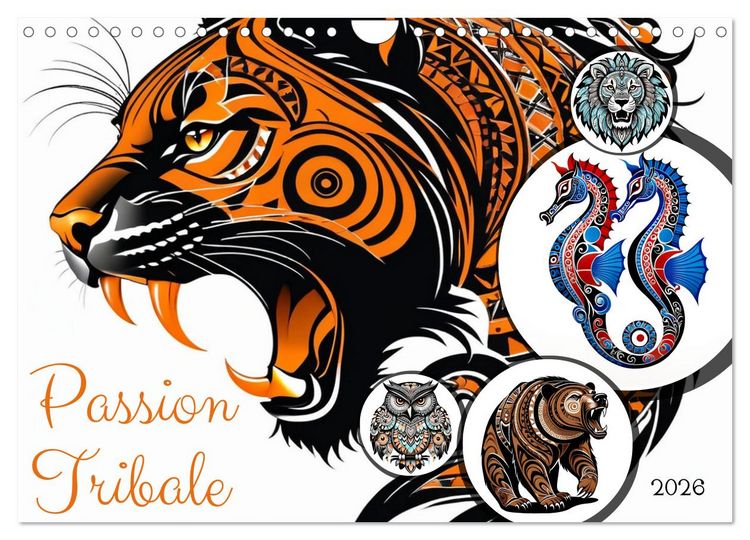 Produktbild: Passion Tribale (Calendrier mural 2026 DIN A4 vertical), CALVENDO calendrier mensuel