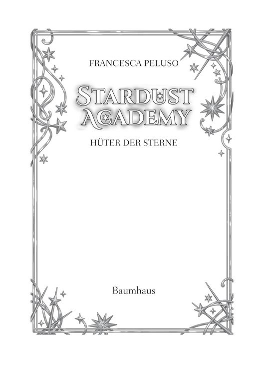 Produktbild: Stardust Academy - H&uuml;ter der Sterne