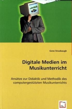 Produktbild: Strasbaugh, G: Digitale Medien im Musikunterricht